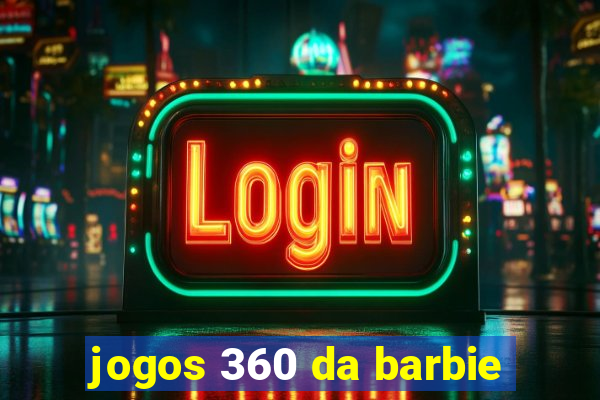 jogos 360 da barbie